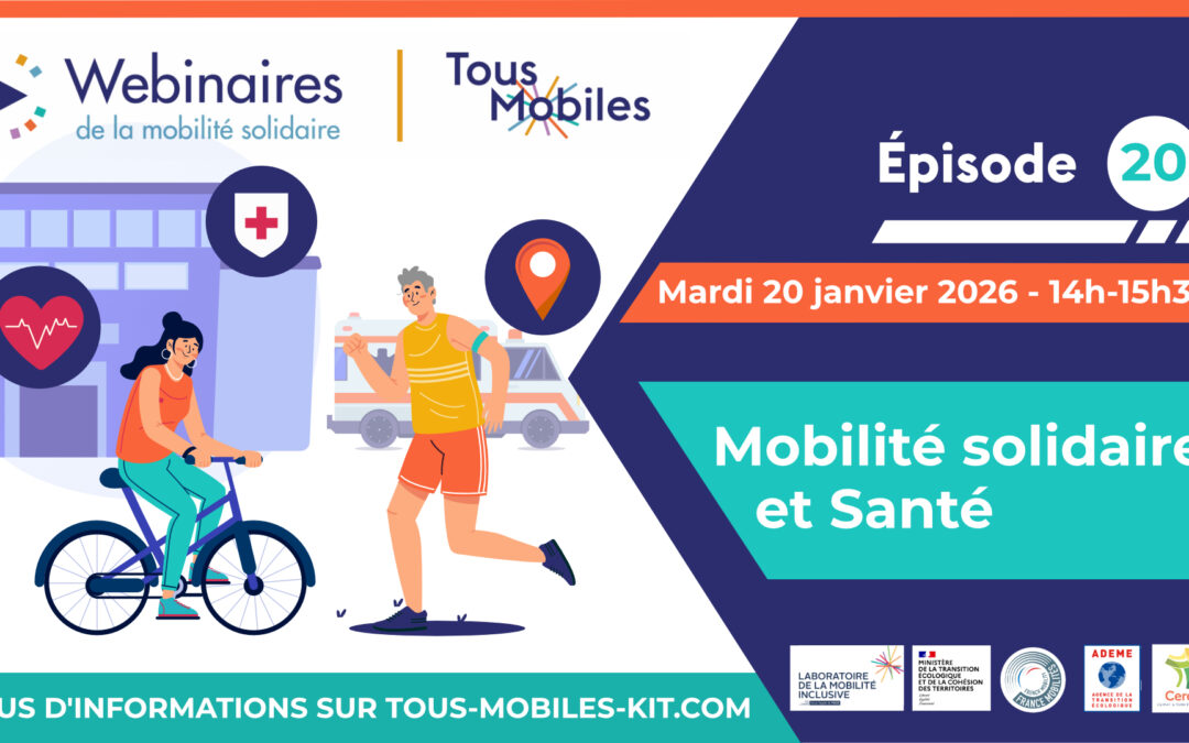 Inscriptions wébinaire Tous Mobiles épisode 20